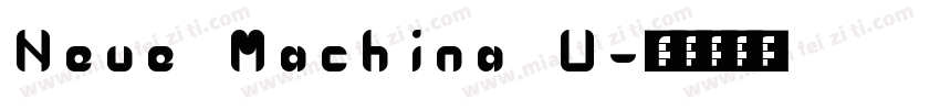 Neue Machina U字体转换